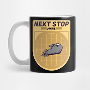 Next Stop Mars Mug